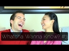 WHATCHA WANNA KNOW? (WWK#3) March 13, 2013 - AprilJustinTV vlog