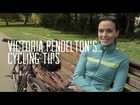 Victoria Pendleton's Cycling Tips