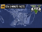 GTA 5 Minute Facts - Map and Locations Detailed