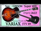 JAMES TYLER VARIAX HD son GIBSON super 400  Impro JAZZ  All the things you are