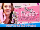 Best Rabbit Vibrators 🐇 My Favorites Rabbit Sex Toys 🐇 Haul 💋 Review [2016 Update]
