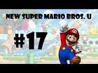 New Super Mario Bros. U - Part 17