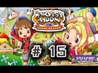 Harvest Moon DS Grand Bazaar # 15 : ได้โปรดดด รับรักชั้นซักที!!