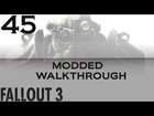ColeTrainxx Plays: Fallout 3 Modded Walkthrough HD: Episode 45- More Mods!