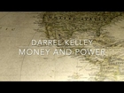 Darrell Kelley - Money and Power (Official Video)