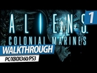Aliens: Colonial Marines Walkthrough - Mission 1 | Distress (Legendary Hicks' Shotgun)