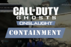 Containment - Call of Duty: Ghosts Onslaught - Sponsored Gameplay