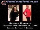 Stanley Bronstein Interviews Heather Martinez - SuperChangeYourLife.com
