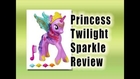 My Little Pony Princess Twilight Sparkle Toy Review : Best Xmas Toy Review 2013-2014