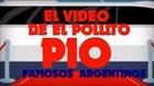 El Pollito Pio - Famosos Argentinos (New  Version)
