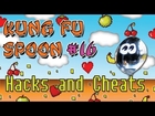 Fight My Monster TV Kung Fu Spoon 15: HACKS and CHEATS will Kung Fu.